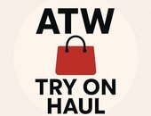 ATW Try On Haul